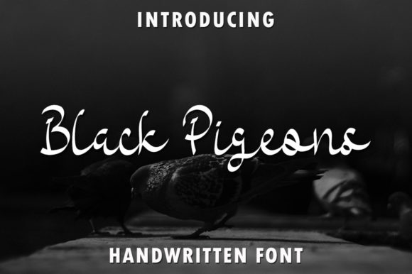 Black Pigeons: A Handwritten Typeface for Editorial Elegance