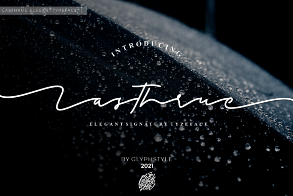 Lasthrue: The Script Typeface for Elegant Campaign Design